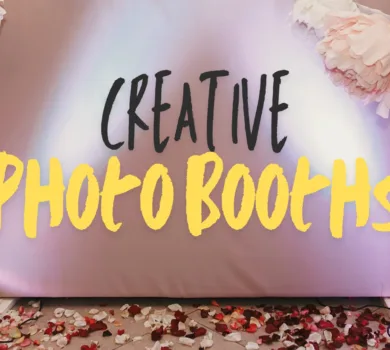 Top 5 Creative Photo Booth Ideas