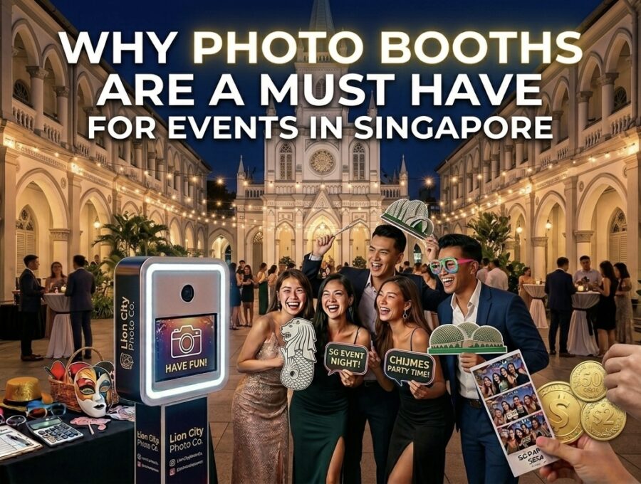 Why Photo Booths Are a Must-Have for Events in Singapore